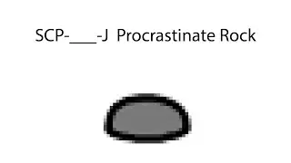 Oversimplified SCP Chapter 118.5 - SCP-___-J : Procrastinate Rock