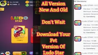How To Download Ludo Star Old Version || All Version || Ludo Star New And Old Version