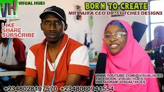 Born To Create: Mr Nura CEO Dr Stitches Designs 