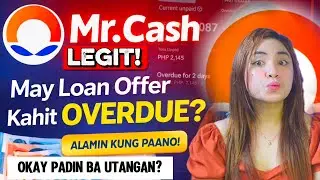 Mr. Cash Loan App Update -- Makakautang Padin Kahit Overdue? But Here's What You Need to Know! 