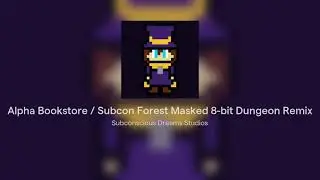 Alpha Bookstore / Subcon Forest Masked 8-bit Dungeon Remix - A Hat in Time