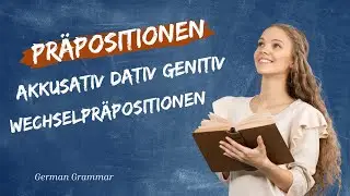 Pr&auml;positionen mit Akkusativ Dativ Wechselpr&auml;positionen und Genitiv