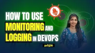 Как использовать мониторинг и ведение журнала в DevOps | AWS на тамильском языке