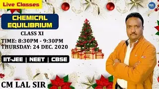 Chemical Equilibrium Class 11 |  NEET 2021 Preparation  | JEE Chemistry | CM Lal Sir