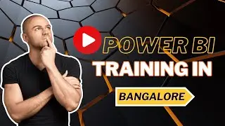 Power BI Training in Bangalore | Best Power BI Certification with Job Assistance