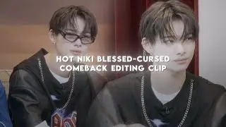 HOT NIKI CLIPS #1 (blessed-cursed comeback)