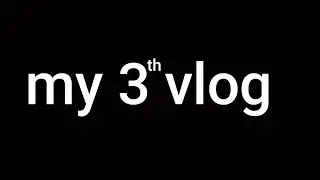 #vlog 3 nice to feel guys 