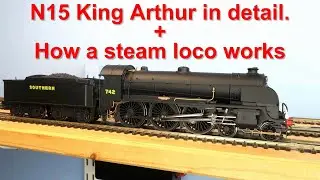 N15 King Arthur in detail  How a steam loco works