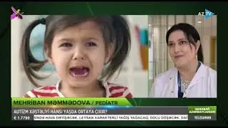 Autizm xəstəliyi hansı yaşda ortaya &ccedil;ıxır?