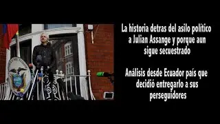 La historia detr&aacute;s del asilo pol&iacute;tico a #JulianAssange en la embajada de Ecuador en #Reino Unido