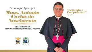 Ordenação Episcopal AO VIVO | Mons. Antonio Carlos do Nascimento