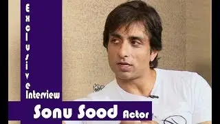 Exclusive Interview With Punjabi Icon - Sonu Sood