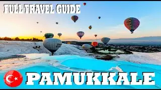 Turkey 2024 - Pamukkale Full Travel Guide