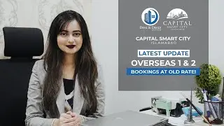 Capital Smart City Latest Update | Overseas Bookings Closed | Booking At Old Rates | Deal & Deals