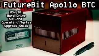 Futurebit Apollo BTC, 1 TB Hard Drive Upgrade + Operating System Update Guide JTC82