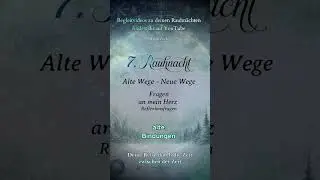 7. Rauhnacht - Alte Wege - Neue Wege #shorts