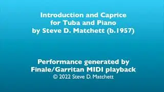 Introduction and Caprice for Tuba and Piano by Steve Matchett