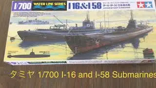 Tamiya 1/700 Submarines I-16 and I-58