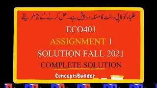 ECO401 Assignment 1 Solution Fall 2021 Complete Solution II How to Make Eco401 Assignment 1 2021?