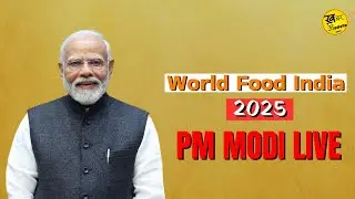 LIVE: PM Modi At World Food India 2025 | Global Food Summit From Delhi&rsquo;s Bharat Mandapam | khabarupd