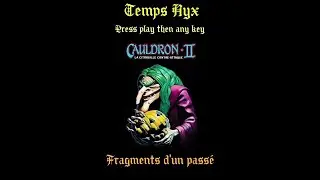 Fragments d'un pass&eacute;: Cauldron 2 - Palace Software - 1986 - Amstrad CPC 6128