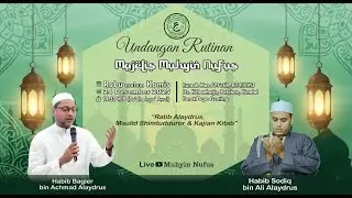 LIVE ::: RUTUINAN MAJELIS MUHYIN NUFUS BERSAMA HABIB BAGIER DAN HABIB SODIQ ALAYDRUS DS. KEBONHARJO