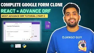 Master Django & React by Building a Google Form Clone  Full Stack Project Tutorial