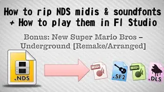 How to rip midis and soundfonts from Nintendo DS Games (+ how to play together in Fl Studio)