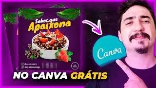 TUTORIAL CANVA | ARTE PARA AÇAÍ