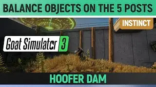 Goat Simulator 3 - Instinct - Balance Objects on the 5 Posts - Hoofer Dam