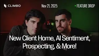 Climbo Friday Drop: Biggest Drop Ever! New Client Home, AI Sentiment, Prospecting, & More!