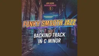 Funky Smooth Jazz Backing Track in Cm (102 bpm)
