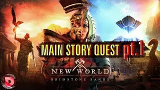 New World BRIMSTONE SANDS Main Story Quest pt1