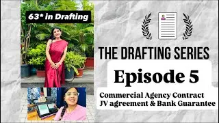 Drafting Series EP 5: Commercial Agency, Bank Guarantee & Joint Venture Drafts in JUST 9 Minutes!
