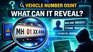 VEHICLE NUMBER OSINT | HOW TO GET INFORMATION FROM VEHICLE NUMBER