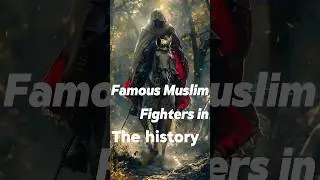 Famous muslim fighters (part 2) #history #fighter #muslim