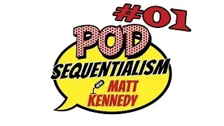 Meltdown Presents: Pod Sequentialism with Matt Kennedy : #001 - Brendan McCarthy