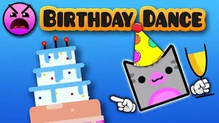 Birthday Dance by my friends and me (Felixitron) Geometry Dash 2.11