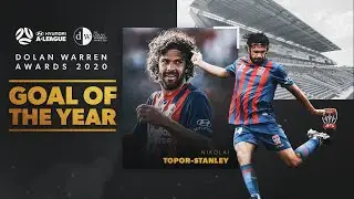 The Dolan Warren Awards 2020: Goal of The Year | Nikolai Topor-Stanley - Newcastle Jets