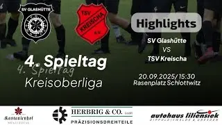 SV Glash&uuml;tte vs. TSV Kreischa |Highlights|🍺 Derby! ⚽️ 4. Spieltag Kreisoberliga 🔥