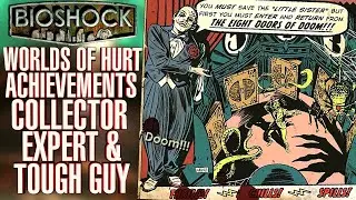 Bioshock Worlds Of Hurt Achievement / Trophy Guide Collectable Roses, Expert & Tough Guy