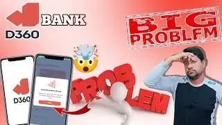 D360 Bank BIG PROBLEM | D360 Bank FAKE or REAL | D360 Bank account opening online | D360 apps