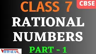 | Rational | Numbers | Part 1 | Class 7 | CBSE | VITTHALAM | Mathematics |