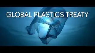 Global Plastics Treaty