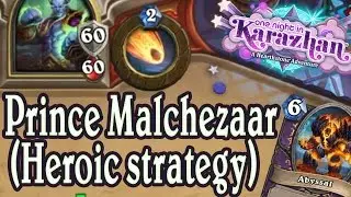 ONE NIGHT IN KARAZHAN: Prince Malchezaar (Heroic mode)