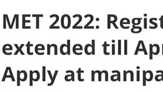 MET 2022 REGISTRATION EXTENDED, HOW TO APPLY,EXAM,ADMIT CARD,RESULT DATE OF MET EXAM RELEASED,LATEST