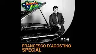 Gameable Audio #016 &ndash; Francesco D&rsquo;Agostino Special (feat. Francesco D&rsquo;Agostino)