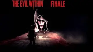 NO MORE MIND GAMES!!! - The Evil Within FINALE