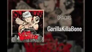 GorillaKilla Bone - (13) Gracias