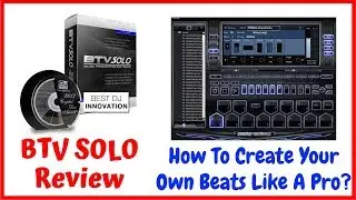 BTV SOLO Review - How To Create Your Own Beats Like A Pro?